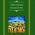 Copertă produs Călătorind prin Europa de Est - gallery small 