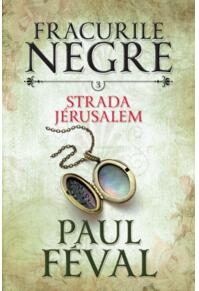 Copertă produs Strada Jerusalem. Fracurile negre (Vol. 3)