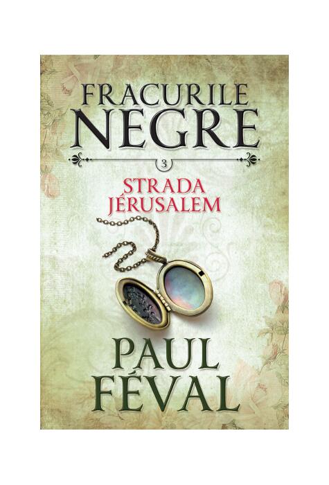 Copertă produs Strada Jerusalem. Fracurile negre (Vol. 3)
