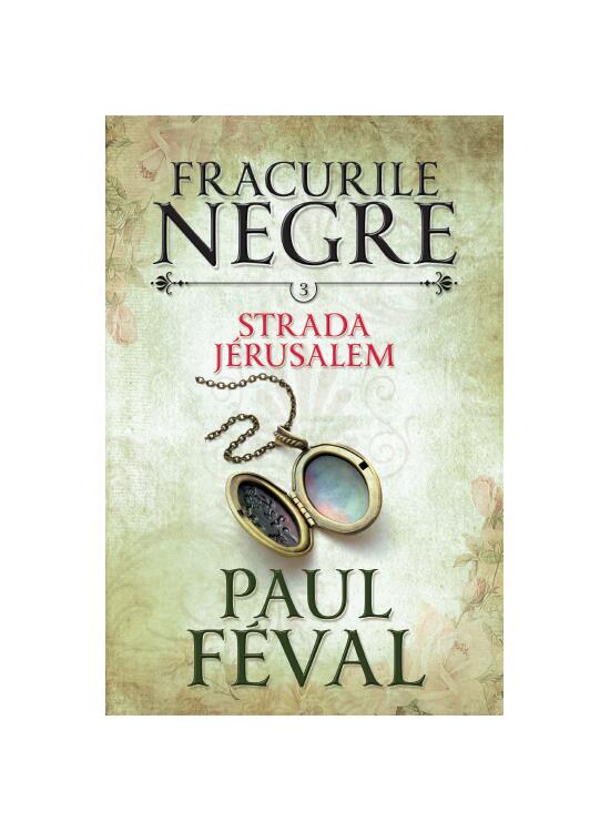 Copertă produs Strada Jerusalem. Fracurile negre (Vol. 3) - gallery big 1