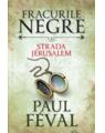 Copertă produs Strada Jerusalem. Fracurile negre (Vol. 3) - thumb 1
