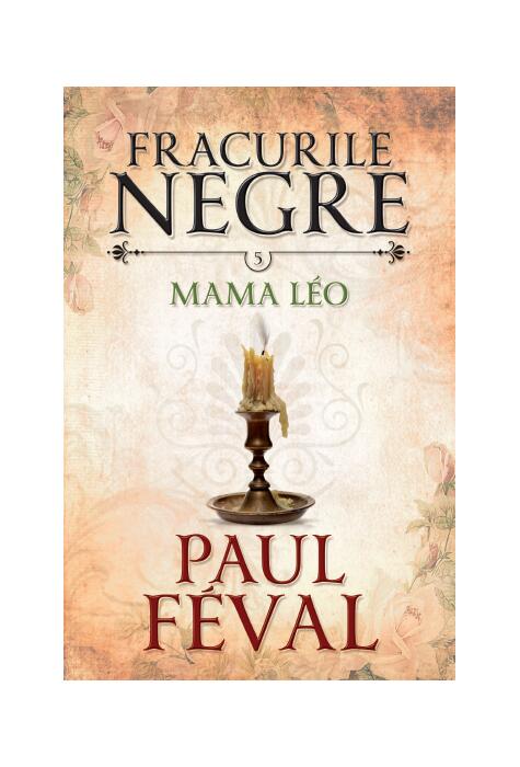 Copertă produs Mama Léo. Fracurile negre (Vol. 5)