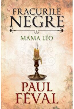 Copertă produs Mama Léo. Fracurile negre (Vol. 5)