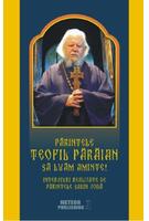 Imagine produs Părintele Teofil Părăian - Să luăm aminte!