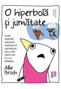 Copertă produs O hiperbolă și jumătate