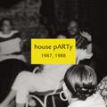 Copertă produs house pARTy (1987, 1988) - gallery small 