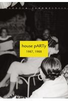 Imagine produs house pARTy (1987, 1988)