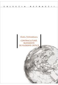 Copertă produs Contracultură. Rudimente de filosofie critică