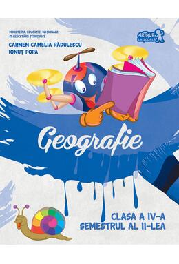 Copertă produs Geografie. Manual Clasa a IV-a Semestrul al II-lea (+CD)
