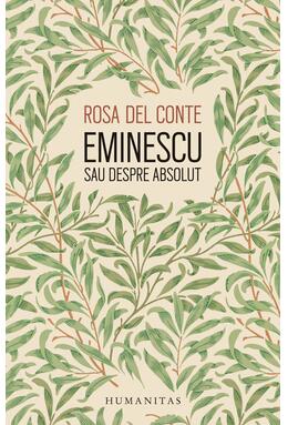 Copertă produs Eminescu sau despre absolut