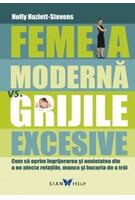 Imagine produs Femeia modernă vs grijile excesive