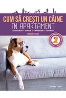Cum să crești un câine în apartament
