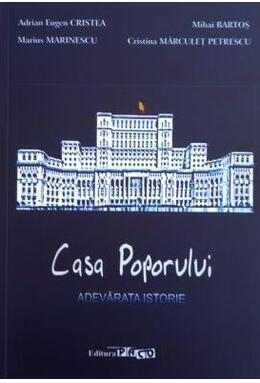Copertă produs Casa Poporului - Adevarata istorie