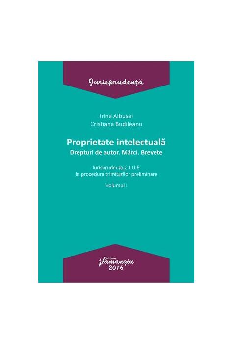 Copertă produs Proprietate intelectuală. Drepturi de autor. Mărci. Brevete-Volumul I