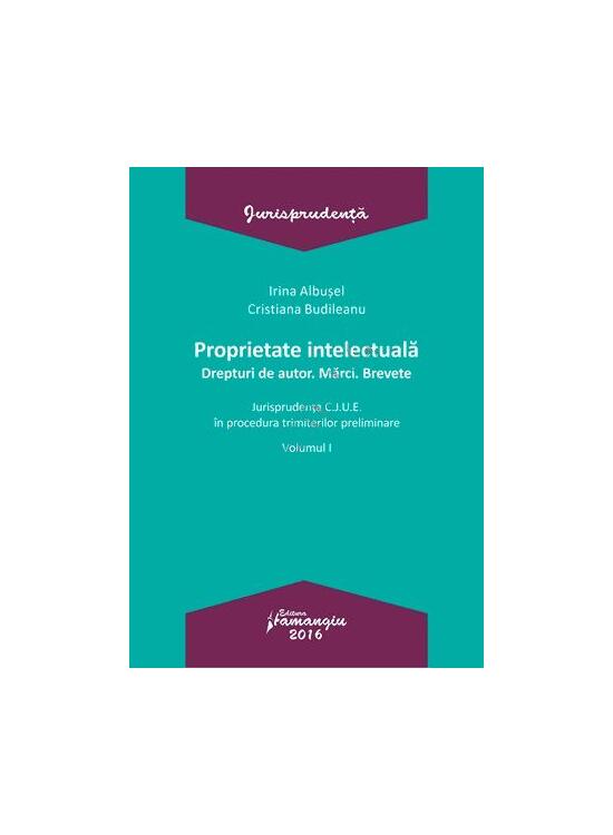 Copertă produs Proprietate intelectuală. Drepturi de autor. Mărci. Brevete-Volumul I - gallery big 1