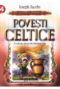 Copertă produs Povești celtice. O colecție aleasă din folclorul celtic