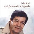 Copertă produs Adevărul, mai frumos dec&acirc;t legenda - gallery small 