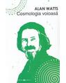 Copertă produs Cosmologia voioasă - Incursiuni &icirc;n chimia conștiinței - thumb 1