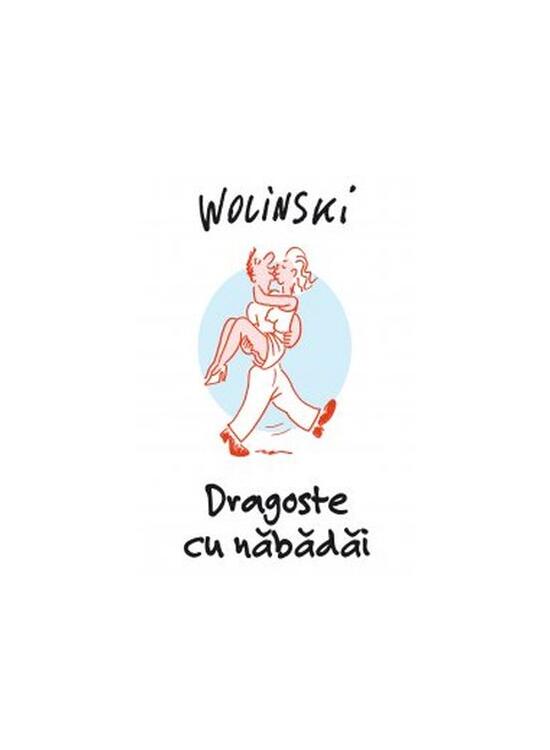 Copertă produs Dragoste cu năbădăi - gallery big 1