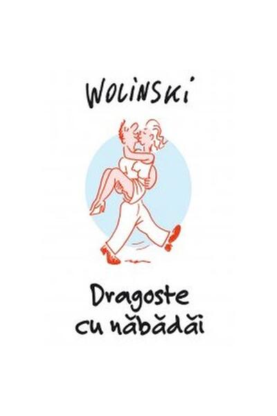 Dragoste cu năbădăi