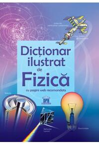 Copertă produs Primul meu dicționar de fizică ilustrat cu pagini web recomandate