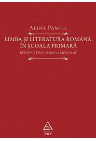 Copertă produs Limba și literatura rom&acirc;nă &icirc;n școala primară