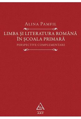 Copertă produs Limba și literatura rom&acirc;nă &icirc;n școala primară