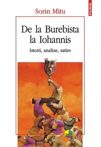 Copertă produs De la Burebista la Iohannis. Istorii, analize, satire