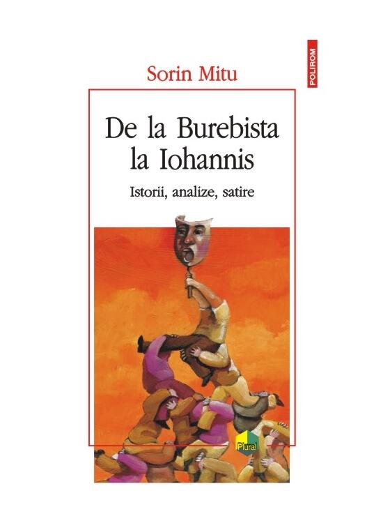 Copertă produs De la Burebista la Iohannis. Istorii, analize, satire - gallery big 1
