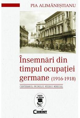 Copertă produs Însemnări din timpul ocupației germane (1916 - 1918)