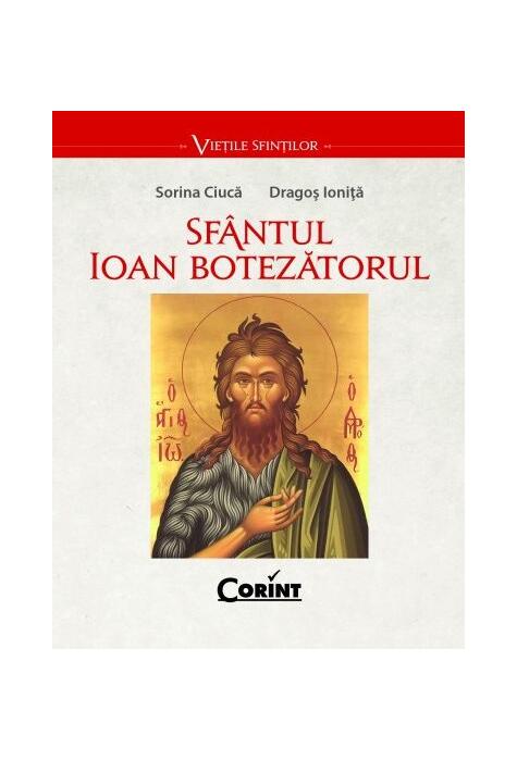 Copertă produs Sf&acirc;ntul Ioan Botezătorul