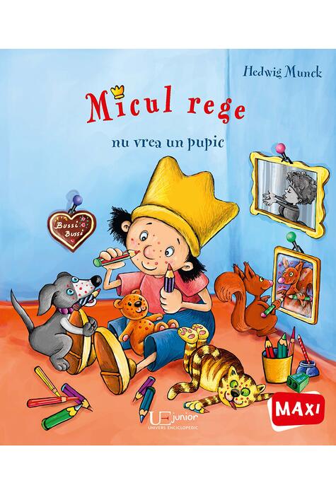 Copertă produs Micul rege nu vrea un pupic