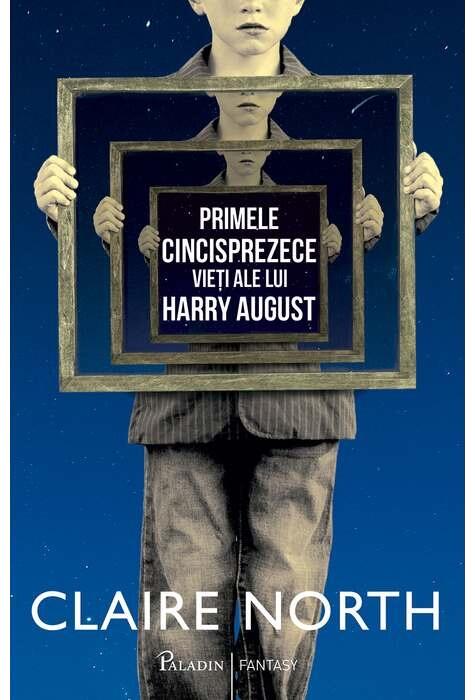Copertă produs Primele cincisprezece vieți ale lui Harry August