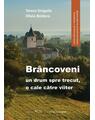 Copertă produs Br&acirc;ncoveni: un drum spre trecut, o cale către viitor - thumb 1