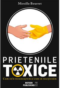 Copertă produs Prieteniile toxice