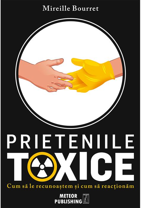 Copertă produs Prieteniile toxice