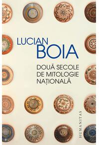 Copertă produs Două secole de mitologie naţională