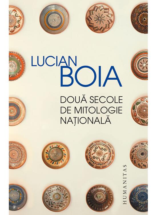 Copertă produs Două secole de mitologie naţională - gallery big 1