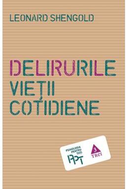 Copertă produs Delirurile vieții cotidiene
