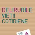 Copertă produs Delirurile vieții cotidiene - gallery small 
