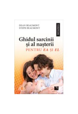 Copertă produs Ghidul sarcinii şi al naşterii pentru EA şi EL