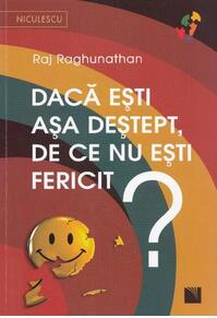 Copertă produs Dacă eşti aşa deştept, de ce nu eşti fericit?