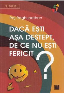 Copertă produs Dacă eşti aşa deştept, de ce nu eşti fericit?