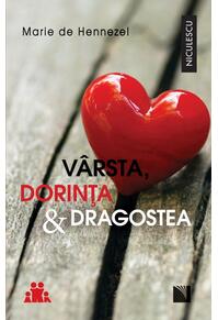 Copertă produs V&acirc;rsta, dorinţa & dragostea. O pledoarie pentru viaţa intimă