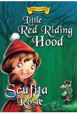 Copertă produs Povești bilingve. Scufița Roșie / Little Red Riding Hood