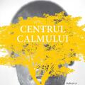 Copertă produs Centrul calmului - gallery small 