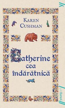 Catherine cea &icirc;ndărătnică