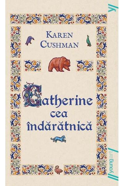 Catherine cea &icirc;ndărătnică