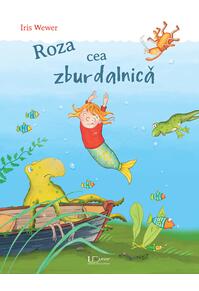 Copertă produs Roza cea zburdalnică