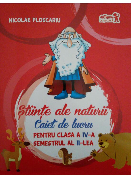 Copertă produs Științe ale naturii. Caiet de lucru Clasa a IV-a. Semestrul al II-lea - gallery big 1